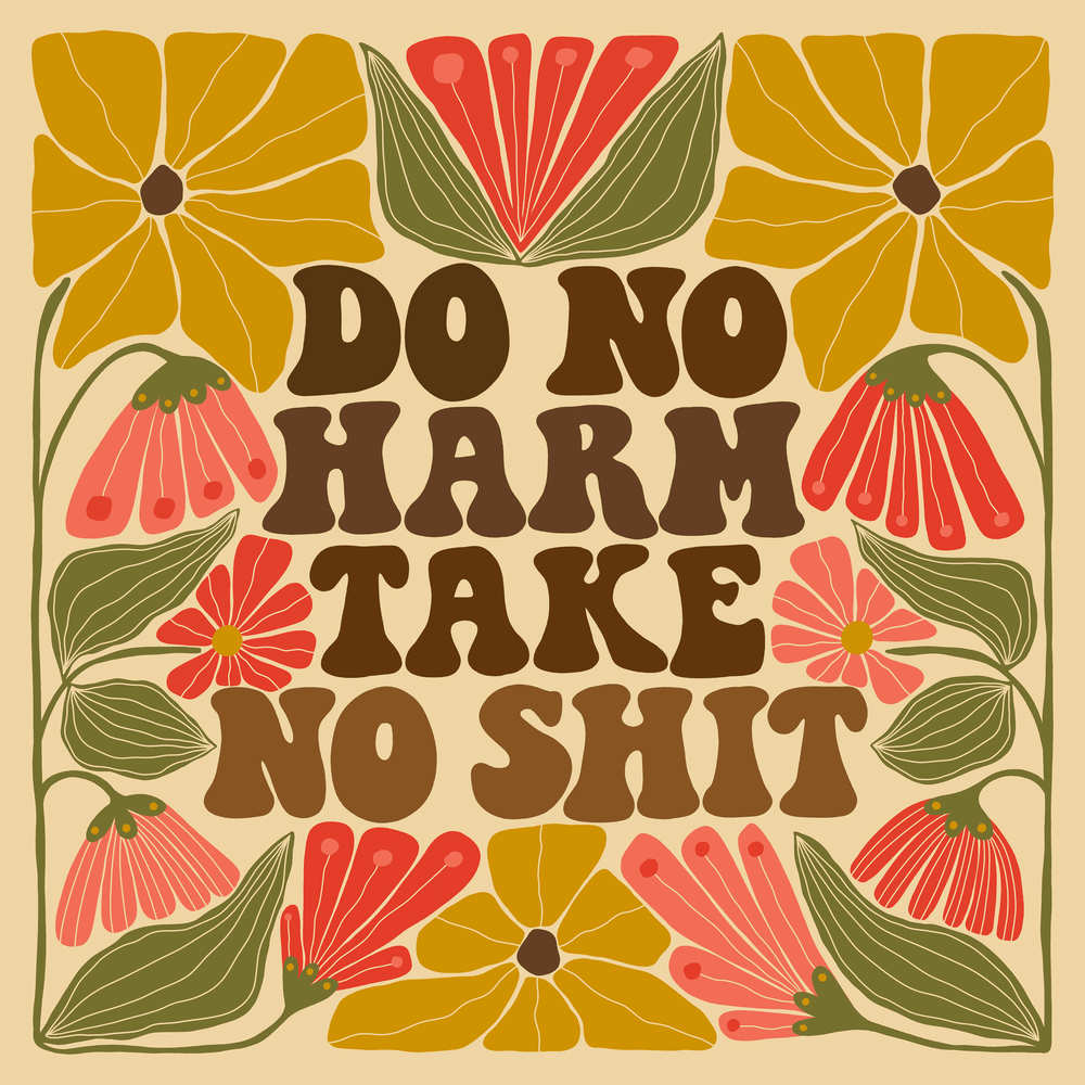 Do No Harm Take No Shit Art Print - High West Wild